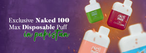 Exclusive Naked 100 Max Disposable Puff In Pakistan